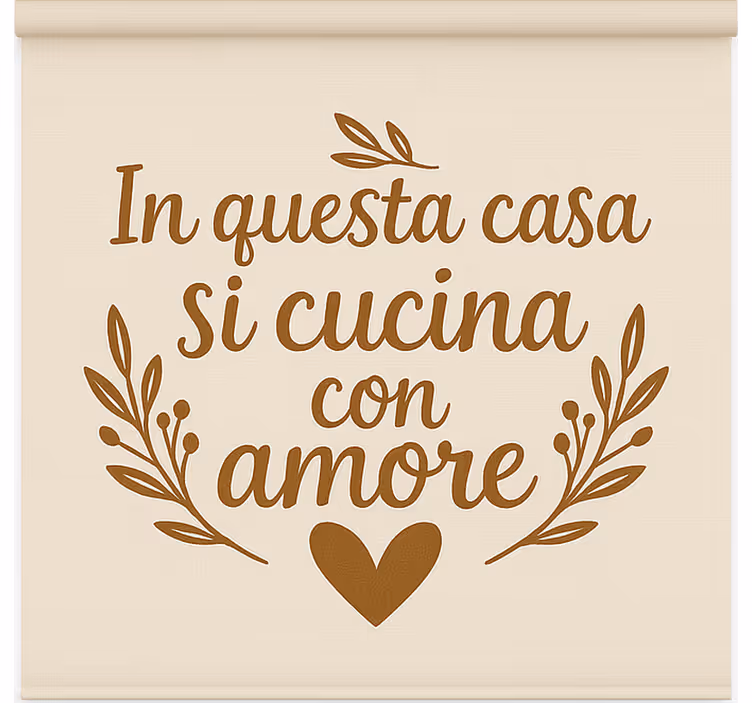 Tenda a rullo cucina cucina con amore - TenStickers