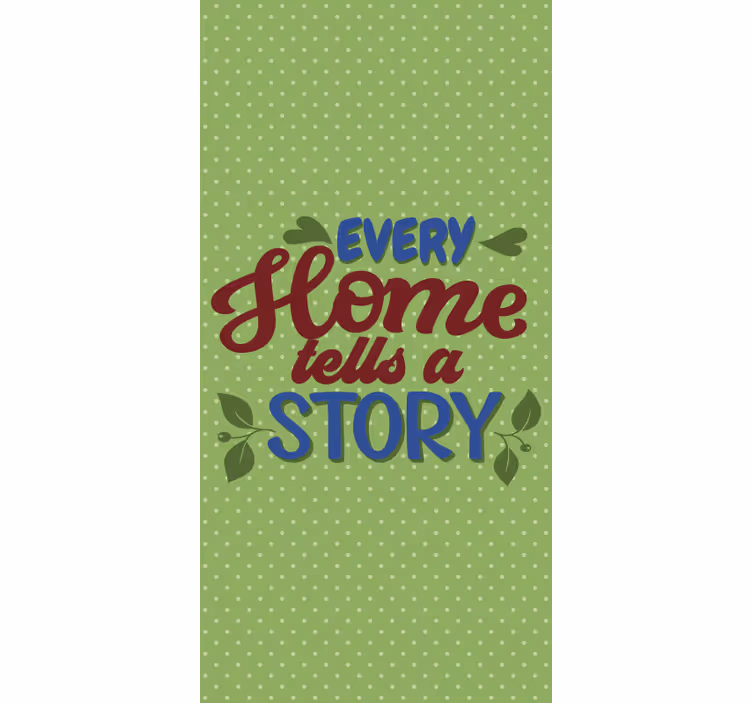 Tenda a rullo frasi ogni casa racconta una storia - TenStickers