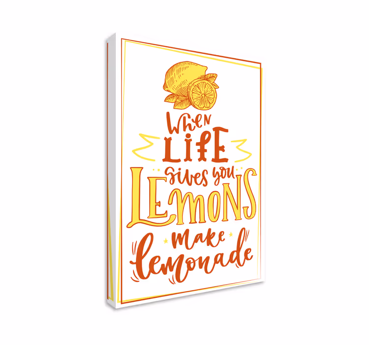 Quadro "se la vita dà limoni, fai limonata" - TenStickers