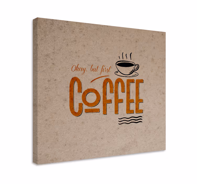 Dipinto con frase citazione motivazionale sul caffè - TenStickers