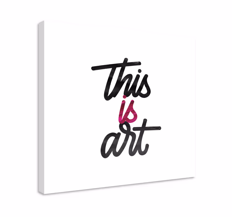 Dipinto con frase questa è arte - TenStickers