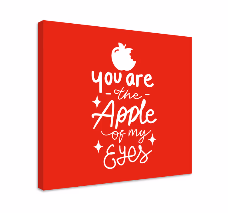 Dipinto con frase sei la mia mela - TenStickers