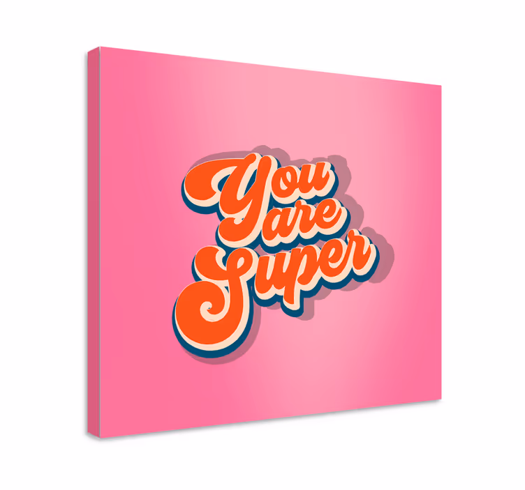 Dipinto con frase sei super - TenStickers