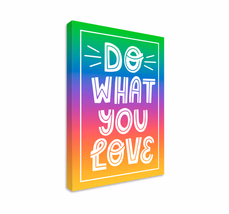 Dipinto con frase fai ciò che vuoi - TenStickers