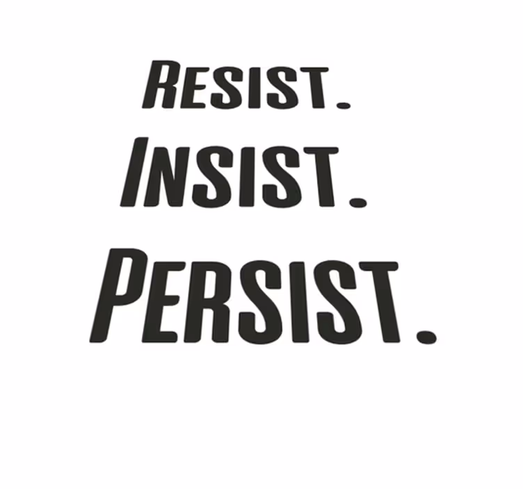 Tappeto vinile frase resiste insiste persiste - TenStickers