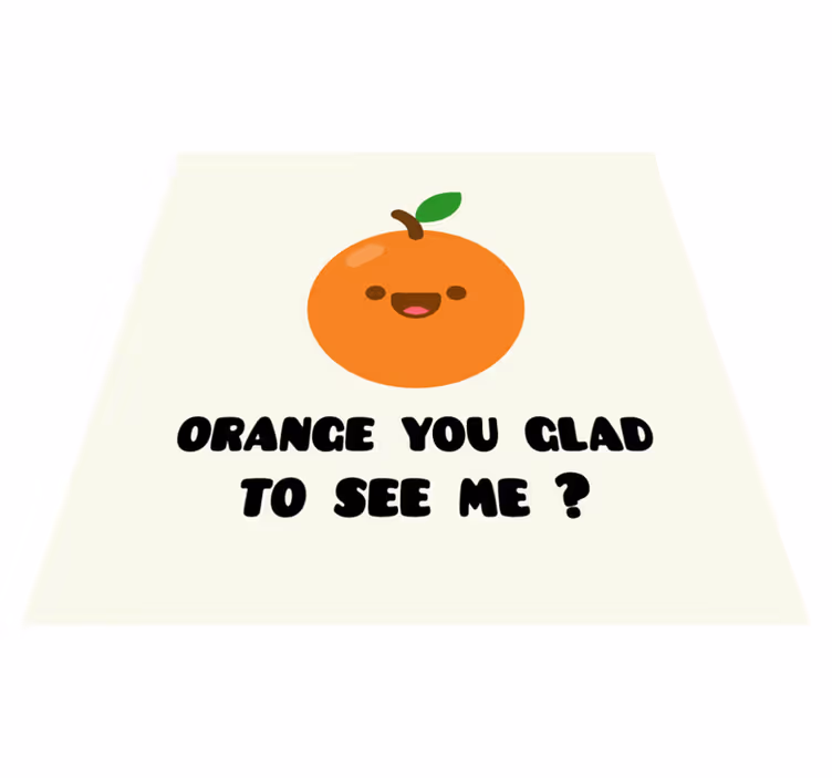 Tappeto vinile frase divertente con arancione - TenStickers