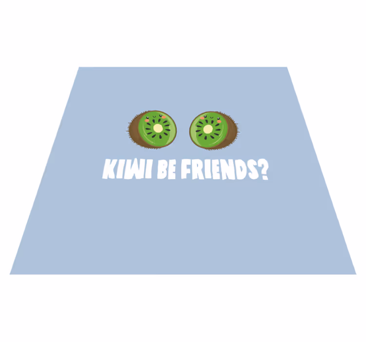 Tappeto vinile frase divertente con kiwi - TenStickers