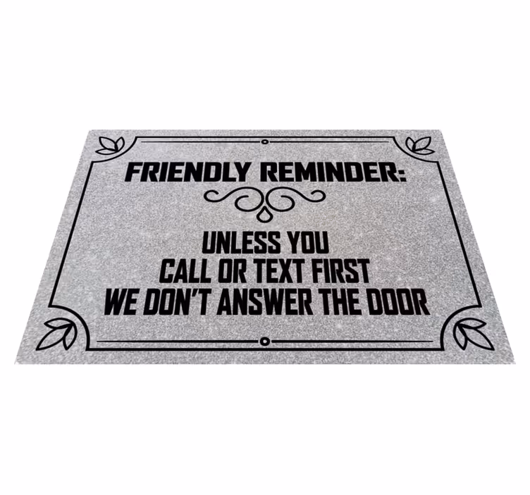 Tappeto vinile frase avviso di promemoria amichevole - TenStickers