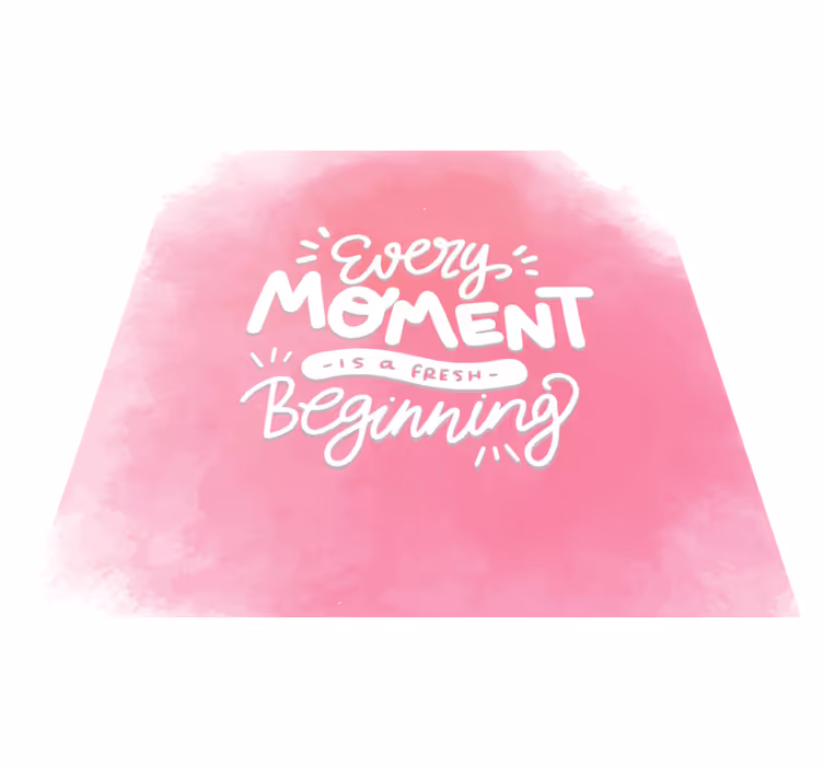 Tappeto vinile frase ogni momento fresco - TenStickers