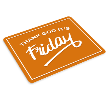 Tappetino mouse con frase promemoria per il weekend - TenStickers