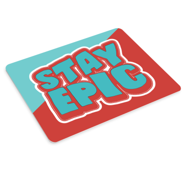Tappetino mouse con frase rimani epico - TenStickers