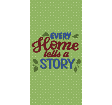Tenda a rullo frasi ogni casa racconta una storia - TenStickers