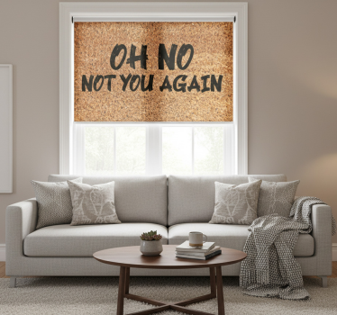 Tenda a rullo beige oh no di nuovo tu - TenStickers