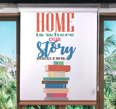 Tenda a rullo frasi la storia della casa inizia qui - TenStickers