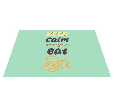 Tovaglietta americana frase resta calmo mangia pasta - TenStickers