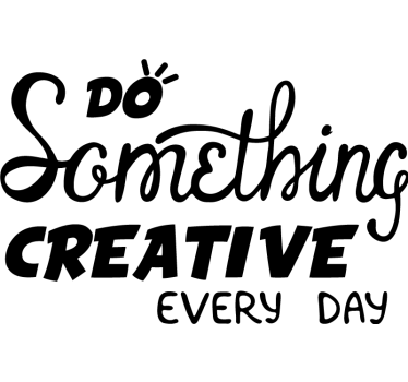 Poster per ufficio fai qualcosa di creativo ogni giorno - TenStickers