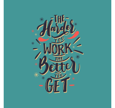 Poster da soggiorno citazioni sul duro lavoro - TenStickers