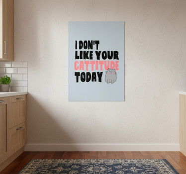 Poster da cucina guarda il tuo atteggiamento scherzo - TenStickers
