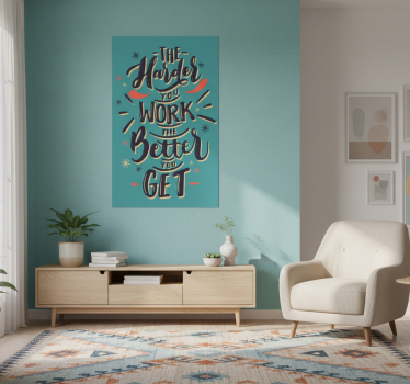 Poster da soggiorno citazioni sul duro lavoro - TenStickers