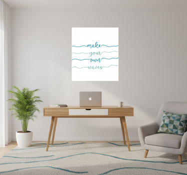 Poster per ufficio crea le tue onde - TenStickers