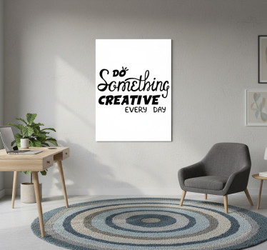 Poster per ufficio fai qualcosa di creativo ogni giorno - TenStickers