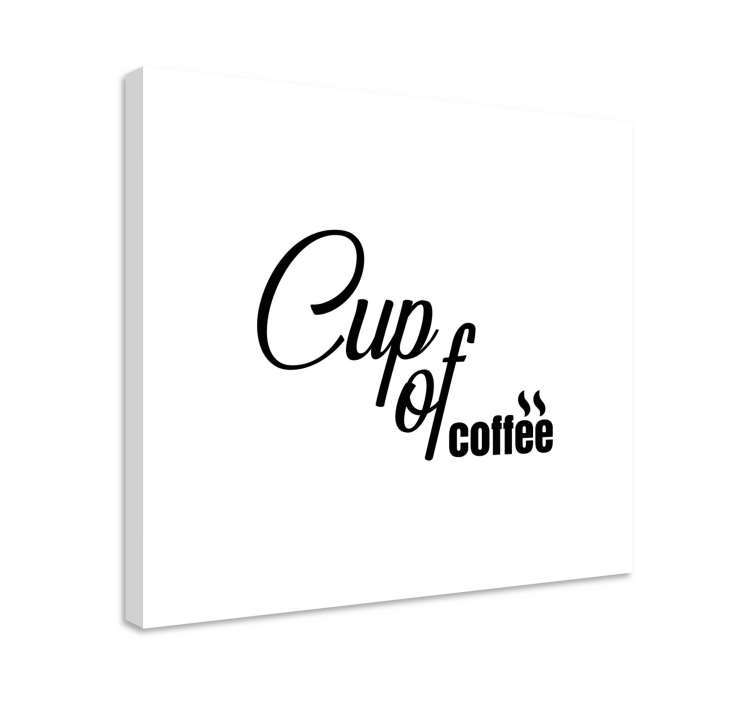 Dipinto con frase tazza di caffè - TenStickers