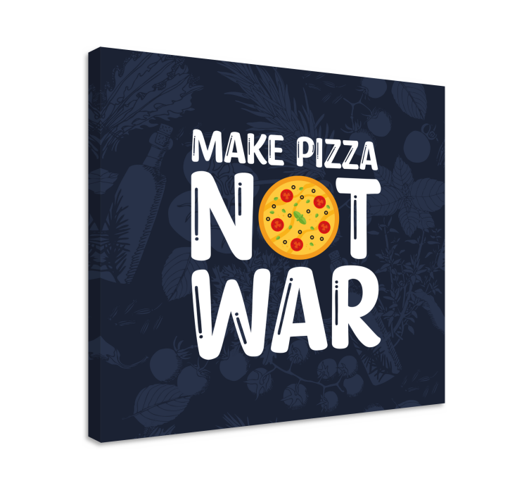 Dipinto con frase fate la pizza non la guerra - TenStickers