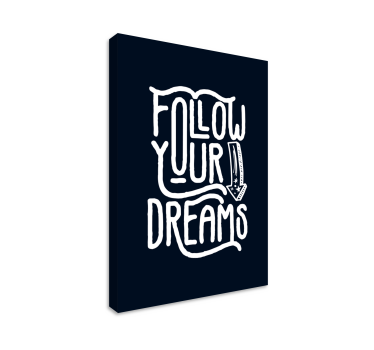 Quadro motivazionale Segui i tuoi sogni - TenStickers