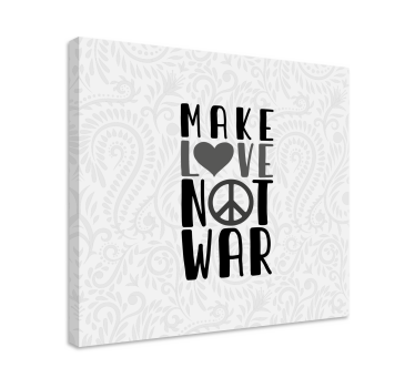 Dipinto con frase fai l'amore non la guerra - TenStickers