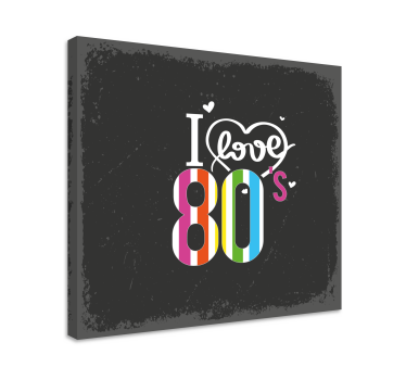Dipinto con frase amo gli anni '80 - TenStickers
