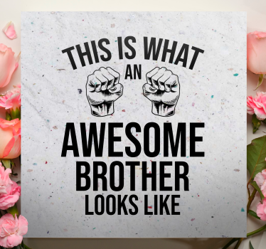 Dipinto con frase citazione per un fratello fantastico - TenStickers