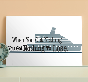 Dipinto con frase detto nautico ispiratore - TenStickers