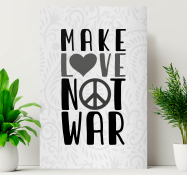 Dipinto con frase fai l'amore non la guerra - TenStickers