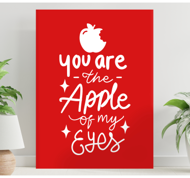 Dipinto con frase sei la mia mela - TenStickers