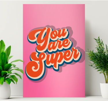Dipinto con frase sei super - TenStickers