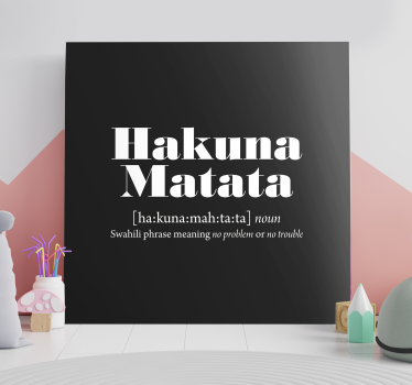 Dipinto con testo frase stampata di hakuna matata - TenStickers