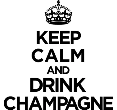 Adesivo Keep Calm Champagne - TenStickers