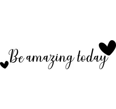 Essere oggi fantastico adesivo motivazionale - TenStickers