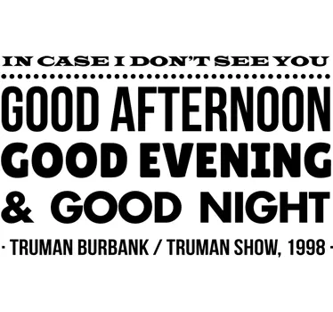 Adesivo frase The Truman Show - TenStickers