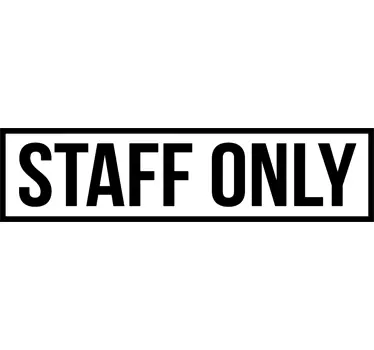 Sticker Staff Only - TenStickers