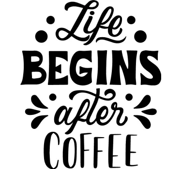 Adesivo per elettrodomestico citazione del caffè - TenStickers