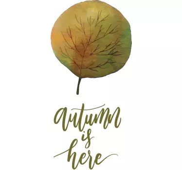 Adesivo autunnale autumn is here - TenStickers