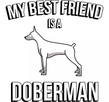 Adesivo con cane dobermann bianco migliore amico - TenStickers