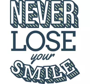 Adesivo murale Never love Your Smile - TenStickers