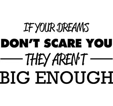 Adesivo your dreams don't scare you - TenStickers