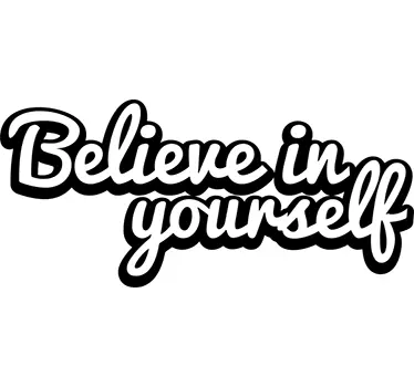 Adesivo murale Believe in Yourself - TenStickers