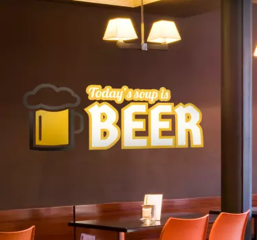Adesivo murale Today's Soup is Beer - TenStickers