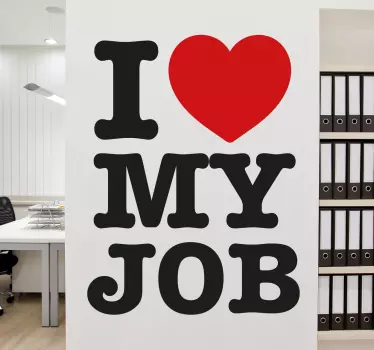 Adesivo decorativo Love my job - TenStickers