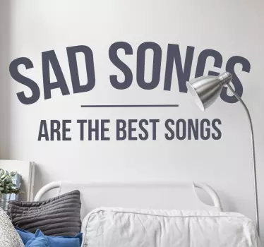 Adesivo decorativo Sad Song Best Song - TenStickers