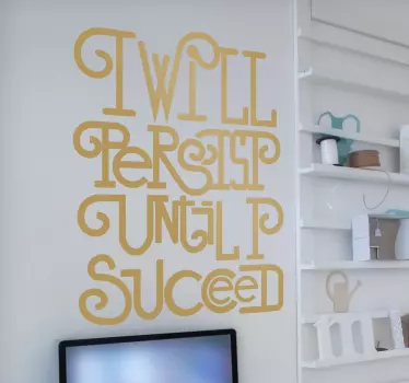 Adesivo frasi I will Persist - TenStickers